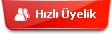 Hızlı Üyelik